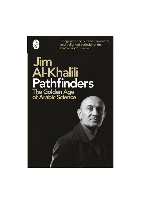Pathfinders: The Golden Age of Arabic Science