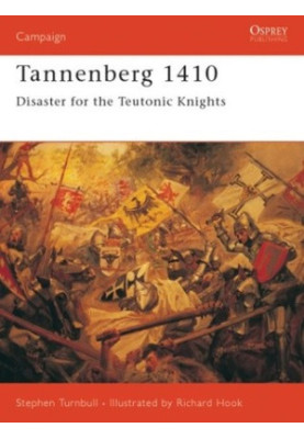 Tannenberg 1410: Disaster for the Teutonic Knights