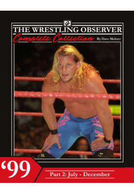 The Wrestling Observer Complete Collection: 1999 Part 2 (July-December)