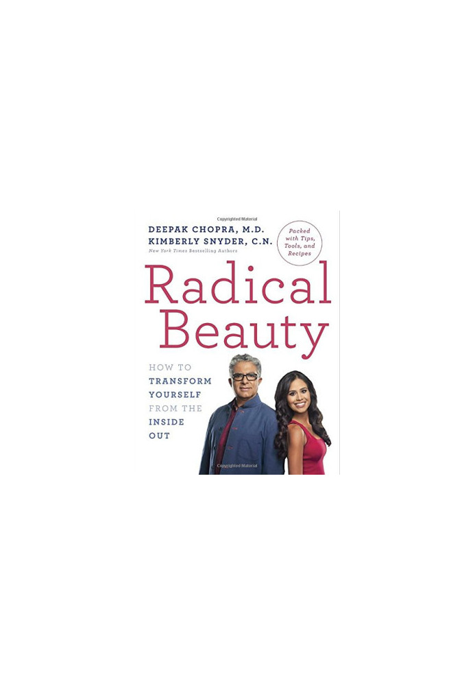 Radical Beauty : How to Transform Yourself from the Inside Out