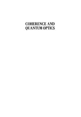 Coherence and Quantum Optics: Proceedings of the Third Rochester Conference on Coherence and Quantum Optics held at the Unive