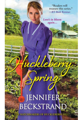 [The Matchmakers of Huckleberry Hill 04] • Huckleberry Spring
