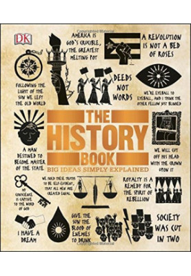 The History Book (Big Ideas Simply Explained)