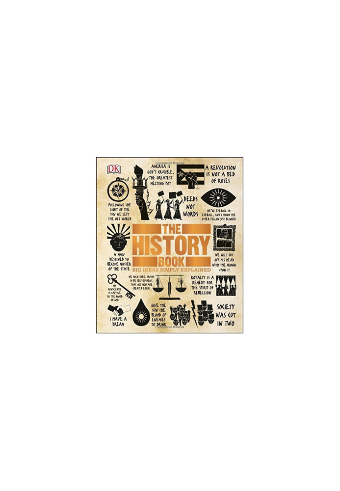 The History Book (Big Ideas Simply Explained)