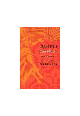Dante's Vita Nuova, New Edition: A Translation and an Essay