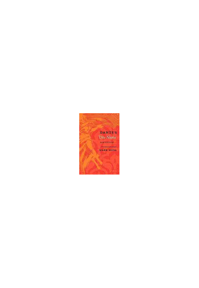 Dante's Vita Nuova, New Edition: A Translation and an Essay