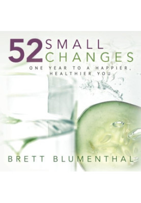 52 Small Changes: One Year to a Happier, Healthier You