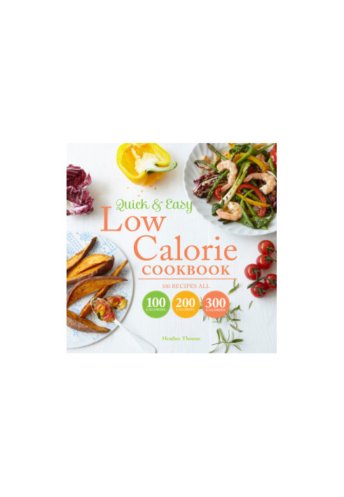 Quick & easy low calorie cookbook