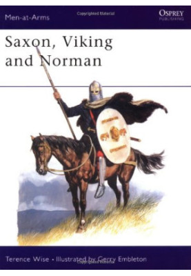 Saxon, Viking and Norman (Men-at-Arms 085)