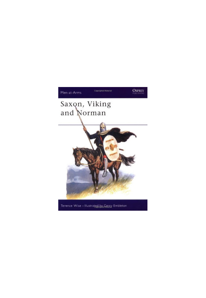 Saxon, Viking and Norman (Men-at-Arms 085)