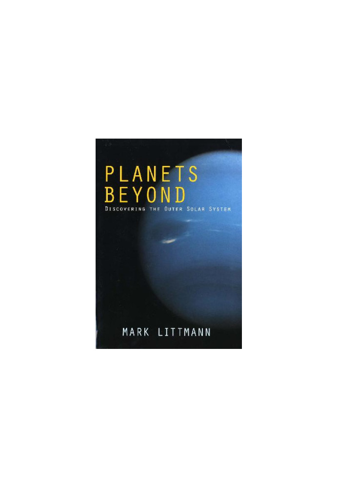 Planets Beyond: Discovering the Outer Solar System