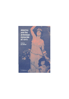 America and the Armenian Genocide of 1915