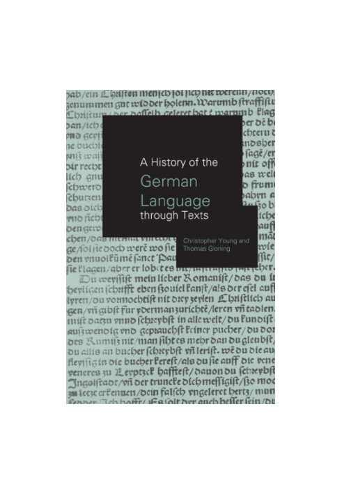 A History of the German Language Through Texts