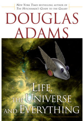 Life, the Universe and Everything
