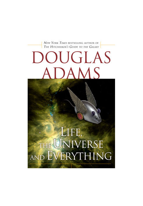 Life, the Universe and Everything