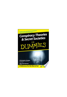 Conspiracy Theories and Secret Societies For Dummies