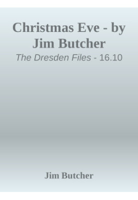 Christmas Eve (The Dresden Files, 17.2)