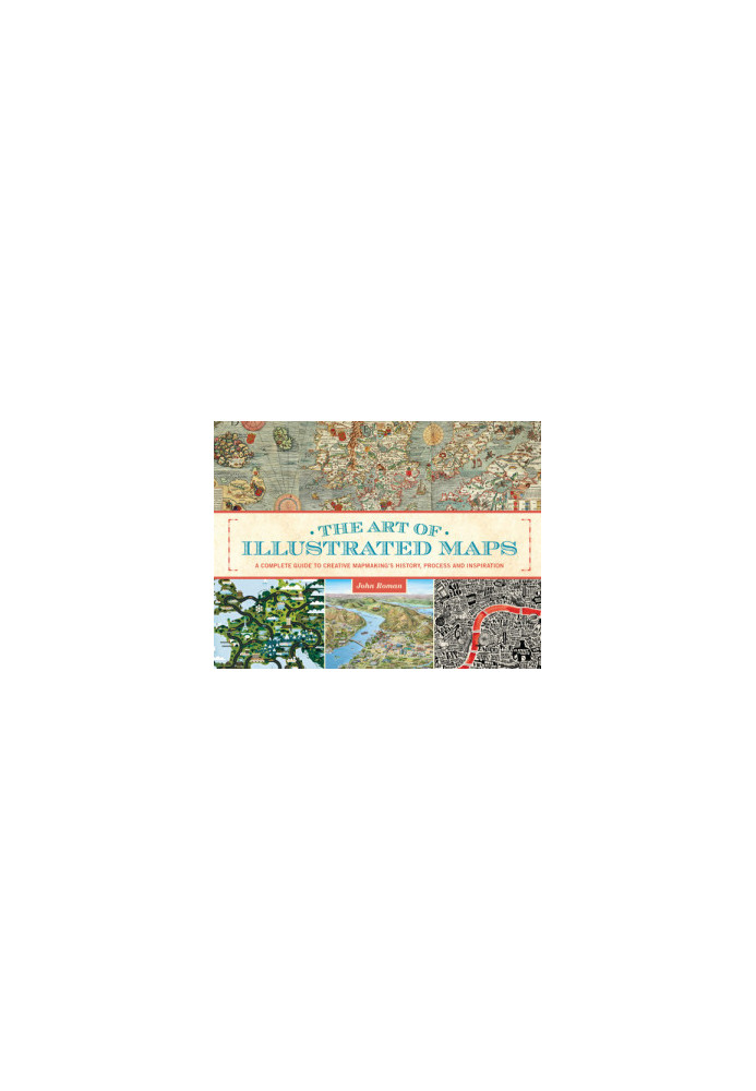 The Art of Illustrated Maps