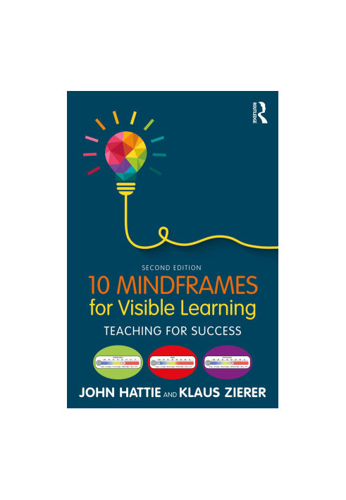 10 Mindframes for Visible Learning Teaching for Success