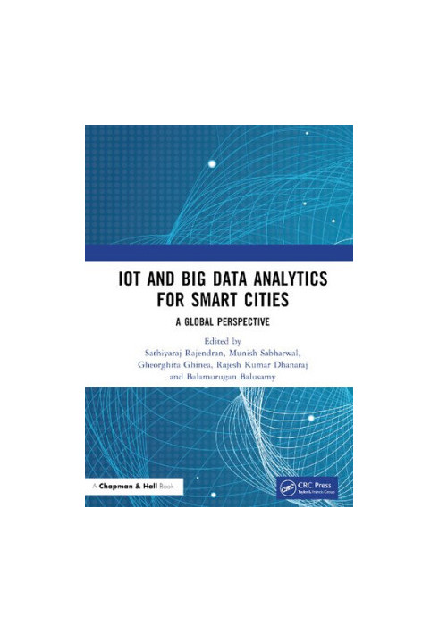 IoT and Big Data Analytics for Smart Cities: A Global Perspective