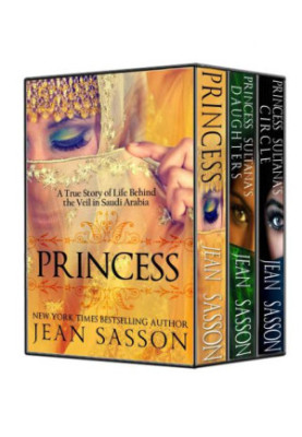 The Complete Princess Trilogy: Princess Princess Sultana's Daughters and Princess Sultana's Circle