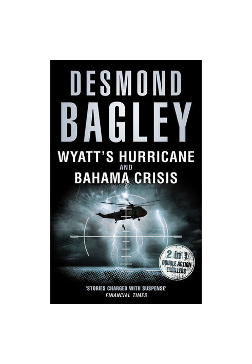 Wyatt's Hurricane / Bahama Crisis