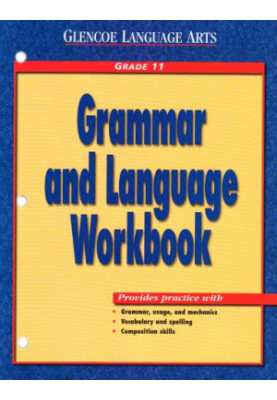 Glencoe Language Arts Grammar and Language Workbook Grade 11