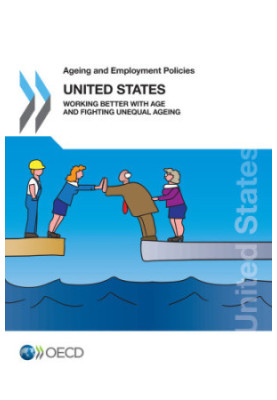 Ageing and employment policies. United States 2018 : working better with age and fighting unequal ageing.
