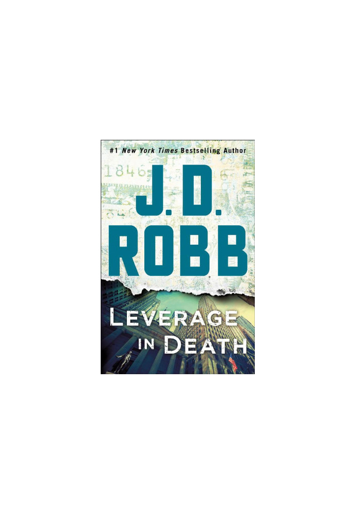 Leverage in Death: An Eve Dallas Novel (In Death, Book 47)