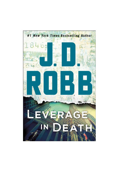 Leverage in Death: An Eve Dallas Novel (In Death, Book 47)