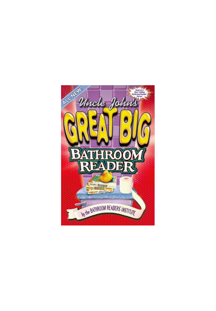 Uncle John's Great Big Bathroom Reader