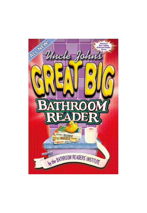 Uncle John's Great Big Bathroom Reader