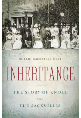 Inheritance: the story of Knole and the Sackvilles