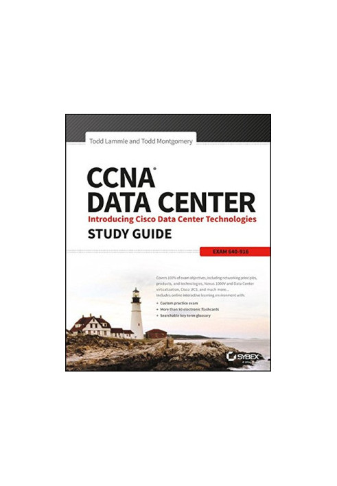 CCNA Data Center: Introducing Cisco Data Center Technologies Study Guide: Exam 640-916