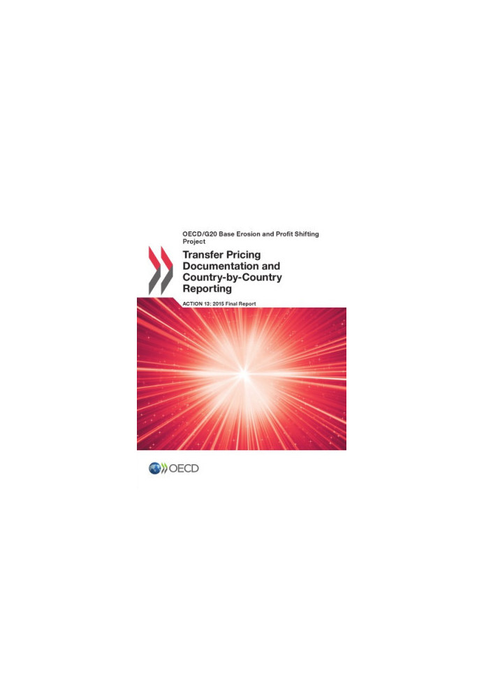 Transfer pricing documentation and country-by-country reporting, action 13, 2015 final report.
