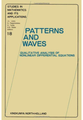 Patterns and waves: Qualitative analysis of nonlinear differential equations