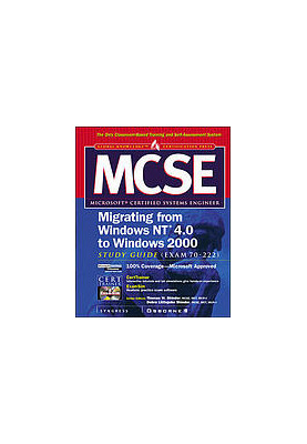 MCSE upgrading from Microsoft Windows NT 4.0 to Microsoft Windows 2000 study guide (Exam 70-222)