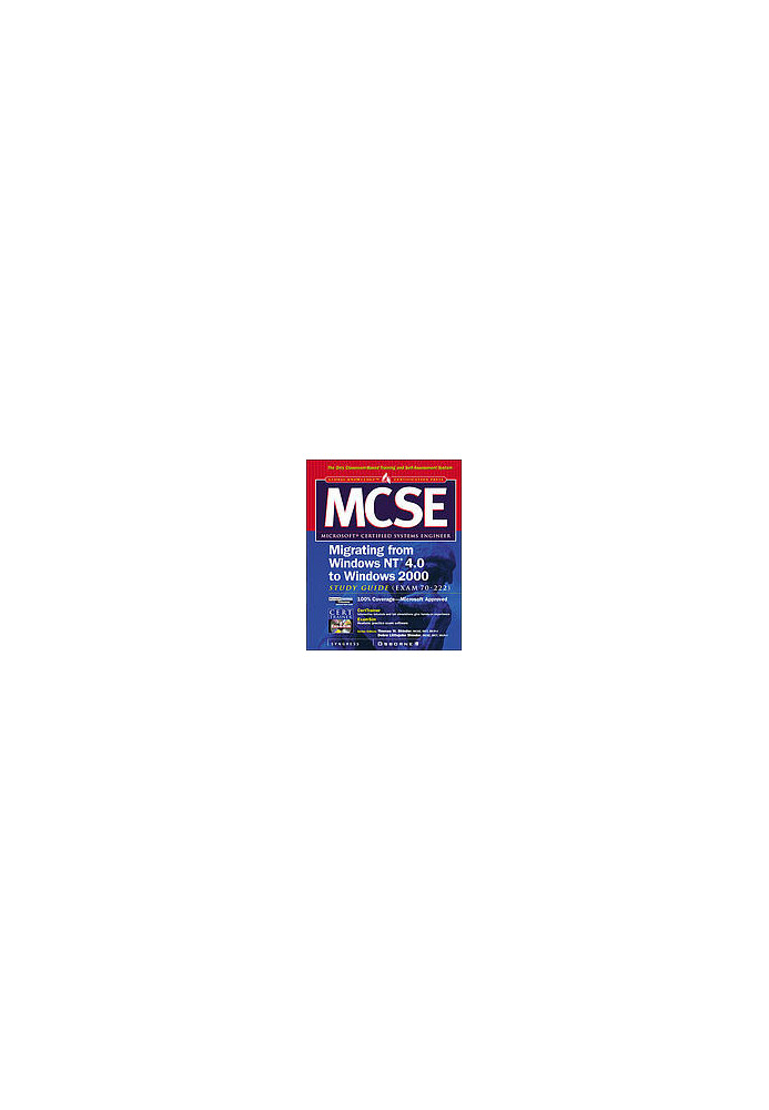MCSE upgrading from Microsoft Windows NT 4.0 to Microsoft Windows 2000 study guide (Exam 70-222)