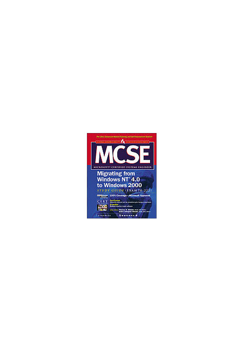 MCSE upgrading from Microsoft Windows NT 4.0 to Microsoft Windows 2000 study guide (Exam 70-222)