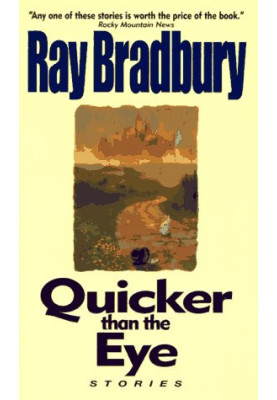 Quicker Than the Eye Stories