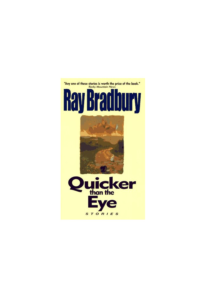 Quicker Than the Eye Stories