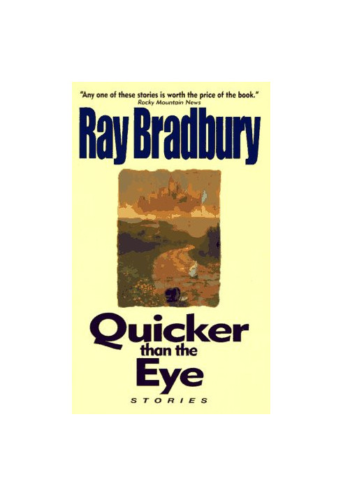 Quicker Than the Eye Stories