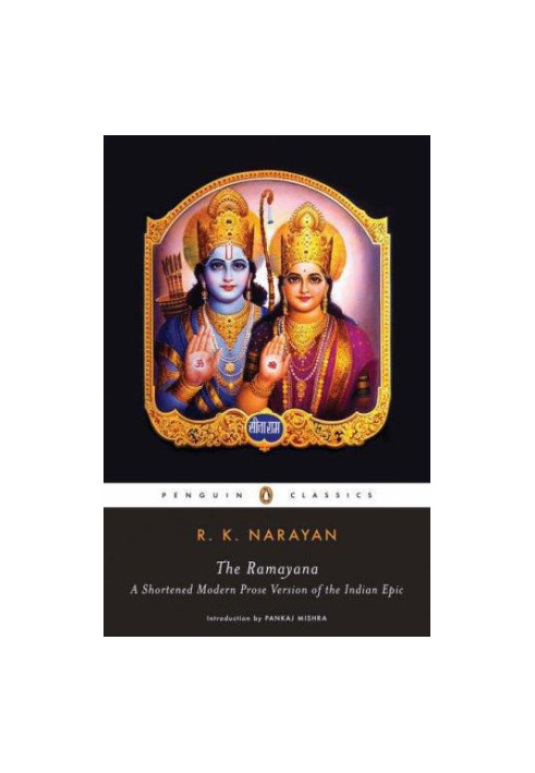 The Ramayana: A Shortened Modern Prose Version of the Indian Epic