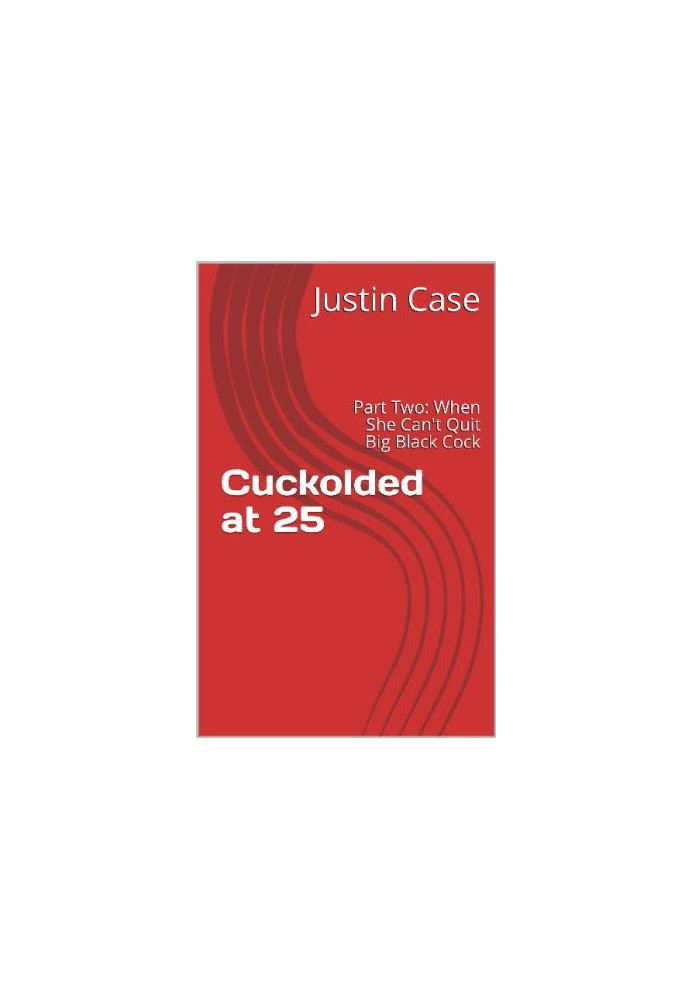 [Cuckolded at 25 02] • When She Can't Quit Big Black Cock