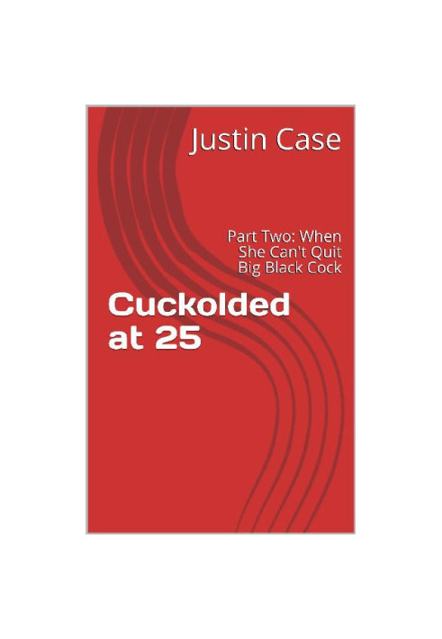 [Cuckolded at 25 02] • When She Can't Quit Big Black Cock