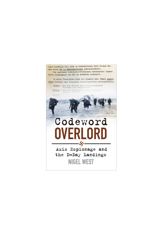Codeword overlord: axis espionage and the D-Day landings