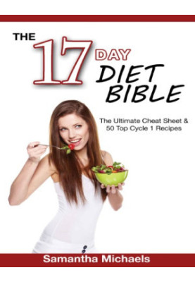 17 DAY DIET BIBLE : the ultimate cheat sheet & 50 top cycle 1 recipes