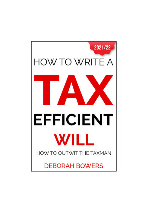 How To Write A Tax Efficient Will: How to Outwit the Taxman [UK]