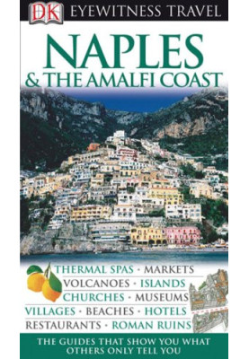 Naples & The Amalfi Coast (2007)[Eyewitness Travel Guides]