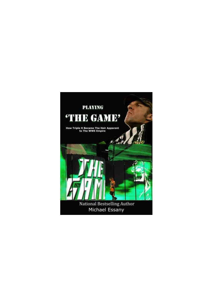 Playing The Game: How Triple H Became the Heir Apparent to the WWE Empire